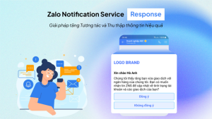 Zalo Notification Service Response - Giải pháp tăng Tương tác và Thu thập thông tin hiệu quả